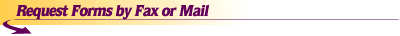 Request Forms by Fax or Mail